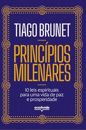 Cansado de soluções rápidas e ineficazes? Em **Princípios Milenares**, Tiago Brunet revela 10 leis espirituais que garantem paz e prosperidade duradouras. Descubra o que funciona há milênios!