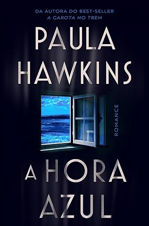 No novo thriller de Paula Hawkins, *A Hora Azul*, uma artista vive em uma ilha escocesa isolada, onde um segredo antigo é ameaçado por uma descoberta que conecta três pessoas. Um enredo envolvente e impactante.