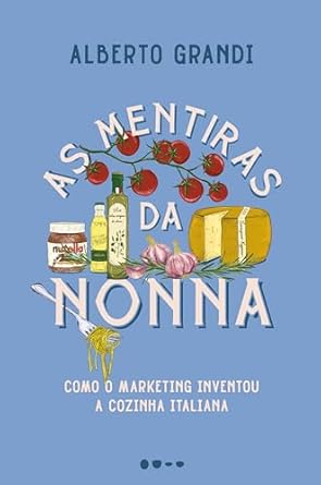 E se o espaguete à carbonara não for italiano? Ou se as pizzarias forem uma invenção americana? No livro de Alberto Grandi, a verdadeira história da "cozinha italiana" é desmascarada.