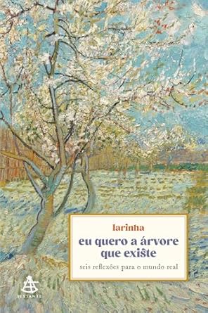 eu quero a árvore que existe é uma coletânea de seis ensaios de Larinha, explorando a efemeridade da vida, o valor do trabalho e descanso, e o crescimento pessoal com delicadeza e humor.