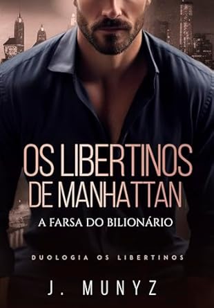 Em "A Farsa do Bilionário", Sean, um libertino, mente para conquistar Jasmine, a filha do pastor, após perder uma aposta. Quando a verdade vem à tona, um reencontro revela sentimentos e segredos.