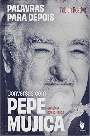 Em diálogos com Fabián Restivo, Pepe Mujica reflete sobre vida, política e natureza. Sem respostas absolutas, ele defende o constante aprendizado humano, essencial para novas formas de ser e organizar-se.