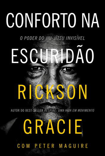 Em *Conforto na escuridão*, Rickson Gracie explora o "jiu-jítsu invisível", filosofia que une combate e autoconhecimento. Inspirador, o livro reflete sobre superação e transformação pessoal.