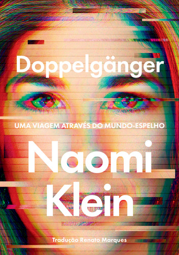 Em "Doppelgänger", Naomi Klein investiga a ascensão da desinformação e das teorias conspiratórias, explorando a polarização digital e temas como antirracismo, capitalismo e o Brasil sob Bolsonaro.