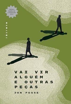 Vai vir alguém e outras peças reúne quatro peças de Jon Fosse, abordando temas como solidão, relações humanas e o vazio existencial. A obra foi traduzida por Leonardo Pinto Silva e organizada por Claudia Soares Cruz.