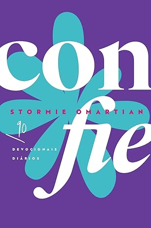 Confie! de Stormie Omartian oferece devocionais com leituras bíblicas, orações e reflexões para fortalecer a confiança em Deus. Em páginas coloridas e interativas, o livro inspira fé, alívio e conexão com o Senhor em momentos desafiadores. 