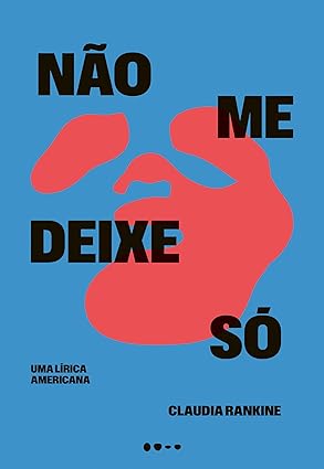 Em Não me deixe só, Claudia Rankine aborda temas centrais da América contemporânea, como tensões raciais, guerra, mídia e injustiça. Com uma poesia documental incisiva e humana, a autora analisa a sociedade americana com humor e lucidez. 