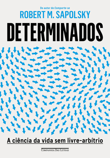 Em Determinados, Robert M. Sapolsky desafia a ideia de livre-arbítrio, mostrando como a biologia molda nosso comportamento. Ele explora as implicações dessa visão para moralidade, responsabilidade e justiça social. 