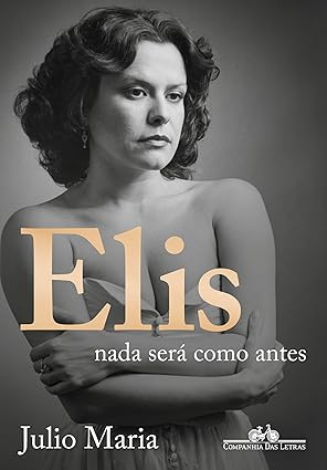 *Elis: Nada será como antes* revela a trajetória de Elis Regina, desde sua ascensão ao estrelato até suas vulnerabilidades pessoais. A biografia inclui anotações inéditas da cantora e fotos raras, oferecendo um olhar íntimo sobre sua vida e carreira.