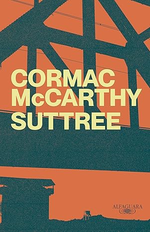 Em Suttree, Cormac McCarthy narra a vida de um homem que troca o conforto pela marginalidade nos anos 1950, vivendo às margens do rio Tennessee entre párias sociais, em um retrato poético e brutal da busca por sentido.